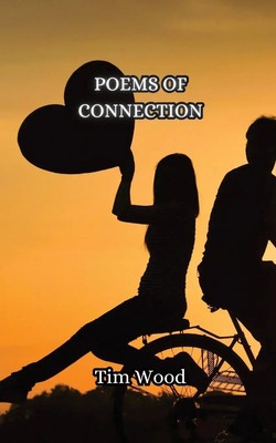 Poems of Connection | Tim Wood | Taschenbuch | Englisch | 2024