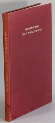 American Petroleum Institure / Glossary of terms used in petroleum refining 1st