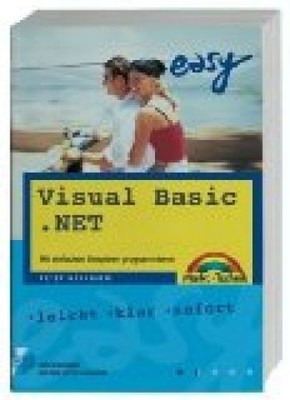 Visual Basic .NET - M+T Easy . Mit einfachen Beispielen programmieren Monadjemi,