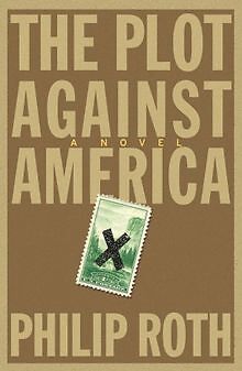 The Plot Against America von Philip Roth | Buch | Zustand sehr gut
