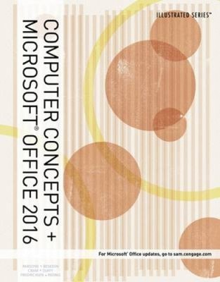 Illustrated Computer Concepts and Microsoft (R) Office 365 & Office 2016