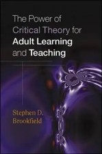Stephen Brookfield | The Power of Critical Theory for Adult Learning and...