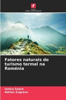 Ionica Soare (U. A.) | Fatores Naturais Do Turismo Termal Na RoméNia | Buch