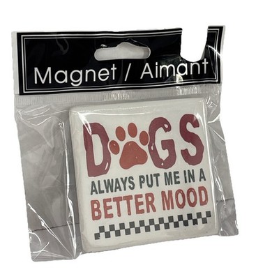 NEW  Dogs Always Put Me In A Better Mood  Funny Dog Lovers  3  x 3  Magnet!