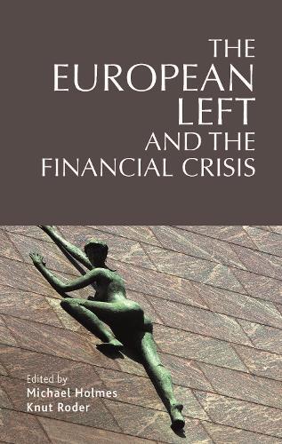 Thumbnail - Knut Roder European Left And The Financial Crisis (gebundene Ausgabe)