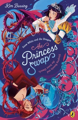 The Princess Swap 2: Snow White and the Dragon , Bussing, Bussing,=-