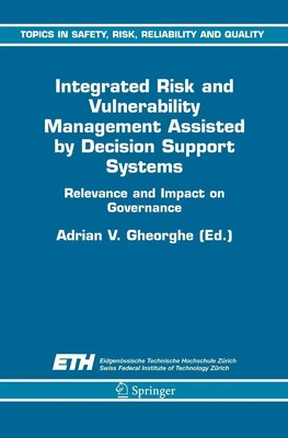 A. V. Gheorghe | Integrated Risk and Vulnerability Management Assisted by...