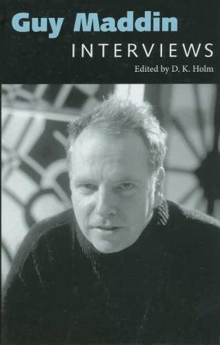 Guy Maddin – Interviews Holm Paperback MP–MPP University Press of Mississippi