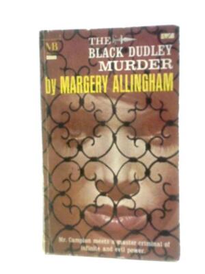 The Black Dudley Murder (Margery Allingham - 1966) (ID:02611)