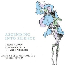 CARMEN RIZZO/DHANI HARRISON/IVAN SHOPOV ASCENDING INTO SILENCE NEW LP CARMEN RIZZO/DHANI HARRISON/IVAN SHOPOV ASCENDING INTO SILENCE NEW LP