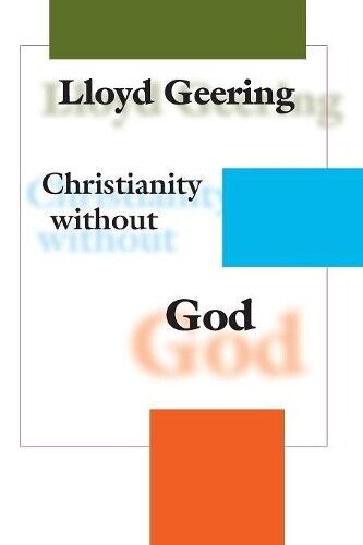 Thumbnail - Lloyd George Geering Christianity Without God (taschenbuch)