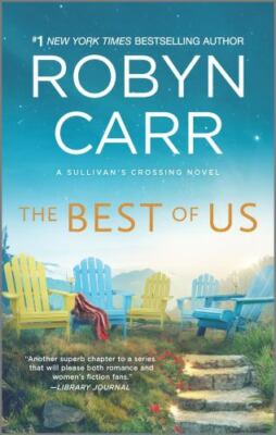 The Best of Us (Sullivan's Crossing) by Carr, Robyn, Good Book