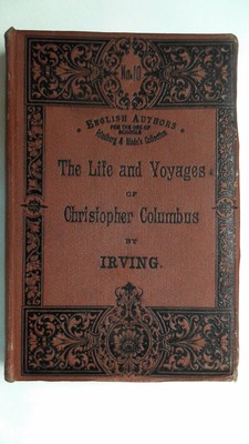 The Life and Voyages of Christopher Columbus. Ausgewählt und mit Anmerkungen sow