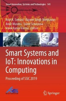 Smart Systems and IoT: Innovations in Computing - 9789811384080