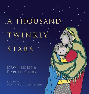 Maxine Noel (Ioyan Mani) Daphne Odjig Dawn A Thousand Twinkl (Gebundene Ausgabe)