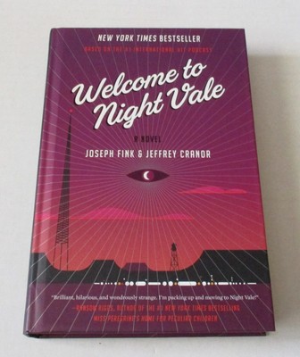 Welcome to Night Vale : A Novel by Jeffrey Cranor and Joseph Fink (2015,...