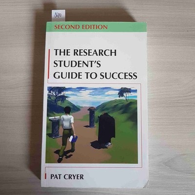 THE RESEARCH STUDENT'S GUIDE TO SUCCESS - PAT CRYER - OPENUP -2003
