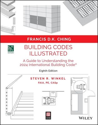 Francis D. K. Ching (u. a.) | Building Codes Illustrated | Taschenbuch (2025)