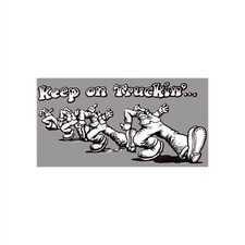 Keep On Truckin Sticker / Bumper Stickers 7.5"x3.75" or 11"x3"