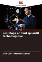 Juan Carlos Mamani GuzmáN | Les Blogs En Tant Qu'outil Technologique | Buch