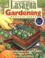 Lasagna Gardening: A Layering System For Bountiful Gardens: No Digging, No T on sale Lasagna Gardening: A Layering System For Bountiful Gardens: No Digging, No T on sale