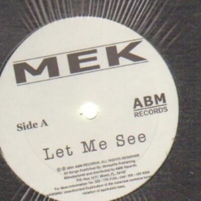 Mek Let Me See Vinyl Single 12inch NEW OVP ABM Records