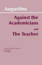 Against Academicians and the Teacher by St. A...
