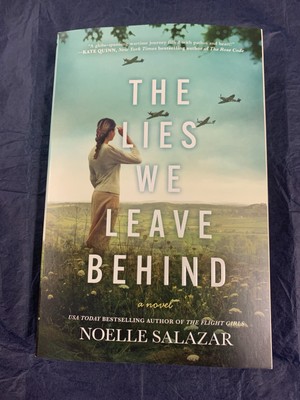 The Lies We Leave Behind: A Novel by Noelle Salazar (softcover)