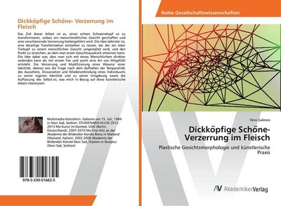 Dickko¿pfige Scho¿ne- Verzerrung im Fleisch Vera Galesev