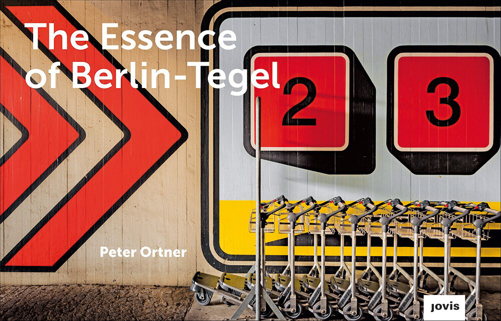 Thumbnail - The Essence Of Berlin-tegel. Bestandsaufnahme Der Architektur Eines