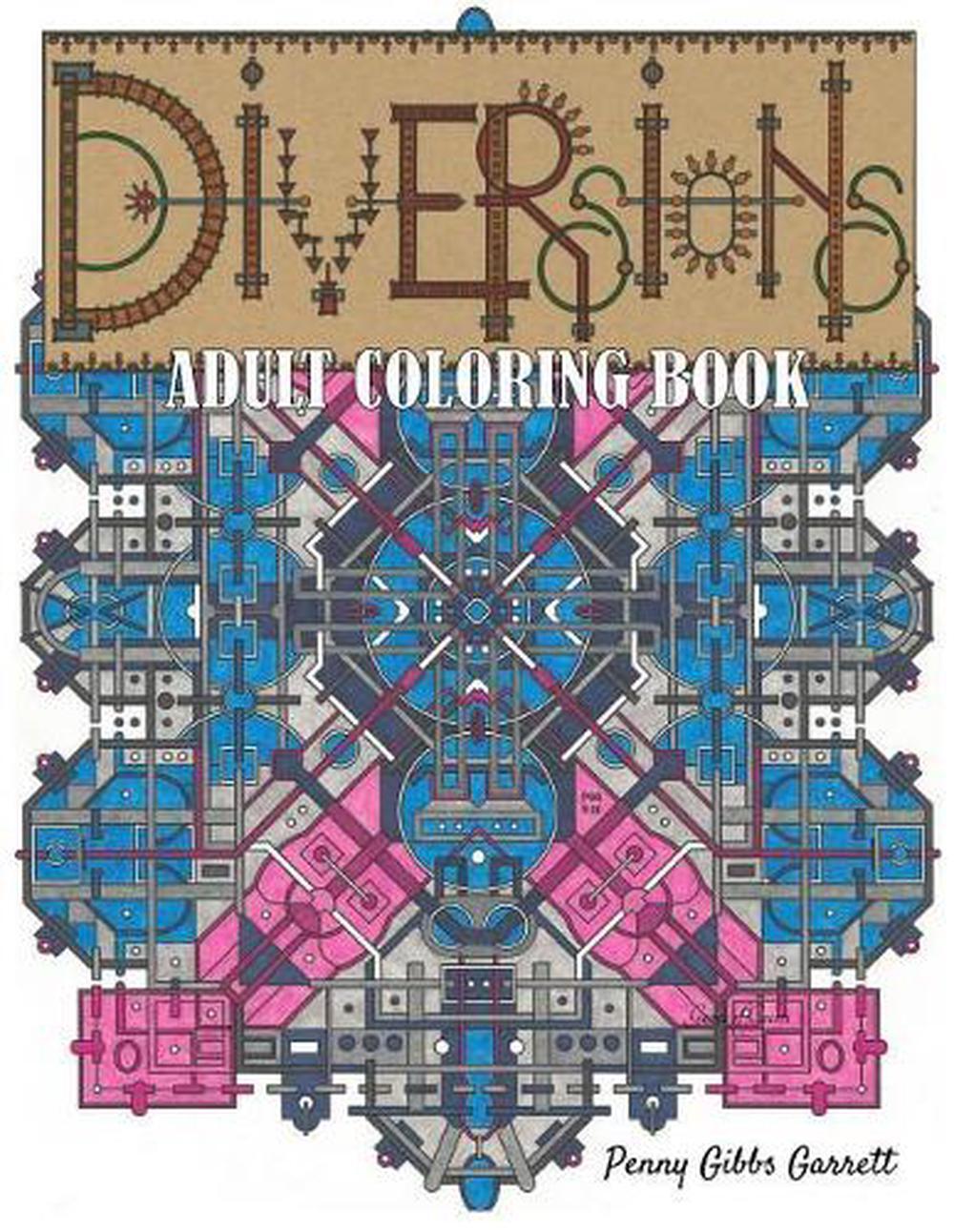 Diversions: Adult Coloring Book by Penny Gibbs Garrett (English) Paperback Book