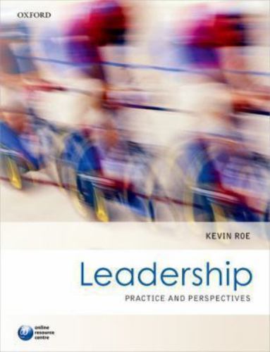 Kevin Roe Leadership : Practice and Perspectives by Kevin Roe (2014, Trade ...