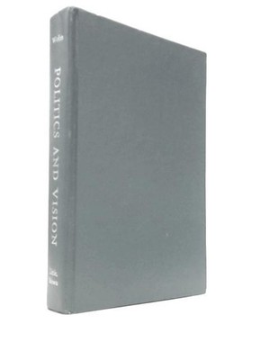 Politics and Vision (Sheldon S.Wolin - 1960) (ID:59952)
