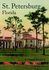 NEW The History Press St. Petersburg, Florida, FL 9781596290952 Vintage Images T