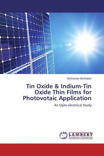 Tin Oxide & Indium-Tin Oxide Thin Films For Photovotaic Application Anshuman Bor-image