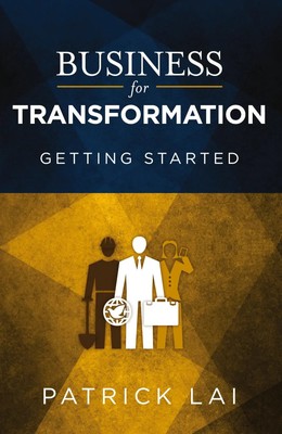 Business for Transformation | Patrick Lai | Getting Started | Taschenbuch | 2015