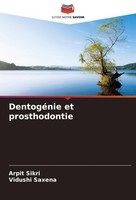 DentogéNie Et Prosthodontie Vidushi Saxena