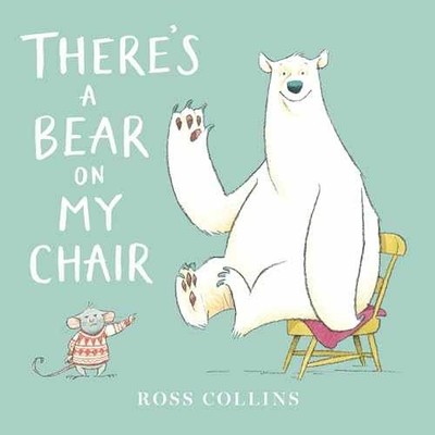 There's a Bear on My Chair (Ross - Board book, by Collins Ross - Very Good