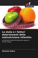 Lo Stato E I Fattori Determinanti Della Malnutrizione Infantile: Shimelis Gebre