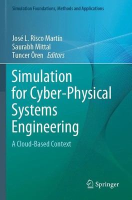 José L. Risco Martín (u. a.) | Simulation for Cyber-Physical Systems Engineering