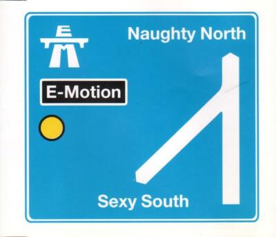 E-Motion - Naughty North Sexy South (6 trk CD / 1996)