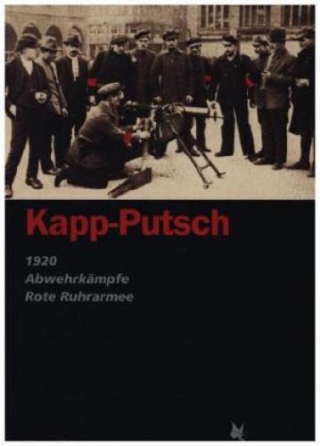 Thumbnail - Kapp-putsch 1920 - Abwehrkämpfe - Rote-ruhrarmee 5879