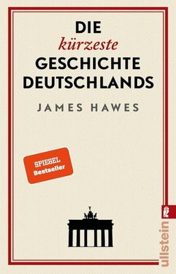 Hawes, James/Die kürzeste Geschichte Deutschlands ~ James Ha ... 9783548060439