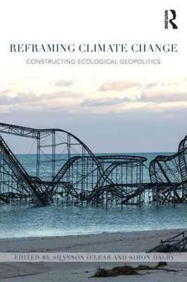 O'Lear - Reframing Climate Change  Constructing ecological geopolitics - X555z