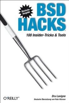 BSD Hacks. 100 Insider-Tricks  Tools von Dru Lavigne | Buch | Zustand gut