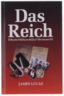 DAS REICH: Il Ruolo Militare della 2a Divisione SS. [prima edizione italiana] Lu