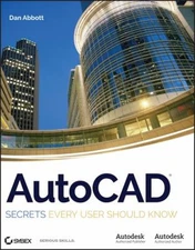AutoCAD : Secrets Every User Should Know Perfect Dan Abbott