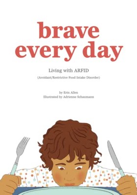 Brave Every Day: Living with A - VERY GOOD