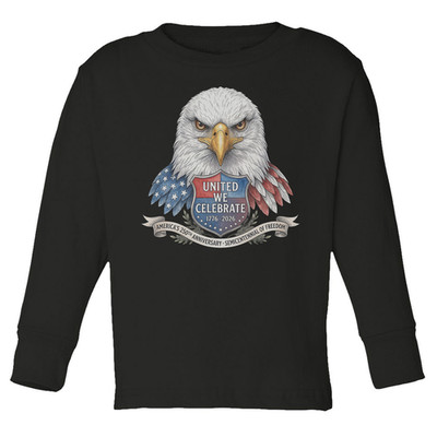 United We Celebrate 250 Years of Independence Toddler Long Sleeve TShirt