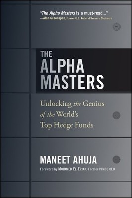 The Alpha Masters: Unlocking the Geni..., Ahuja, Maneet